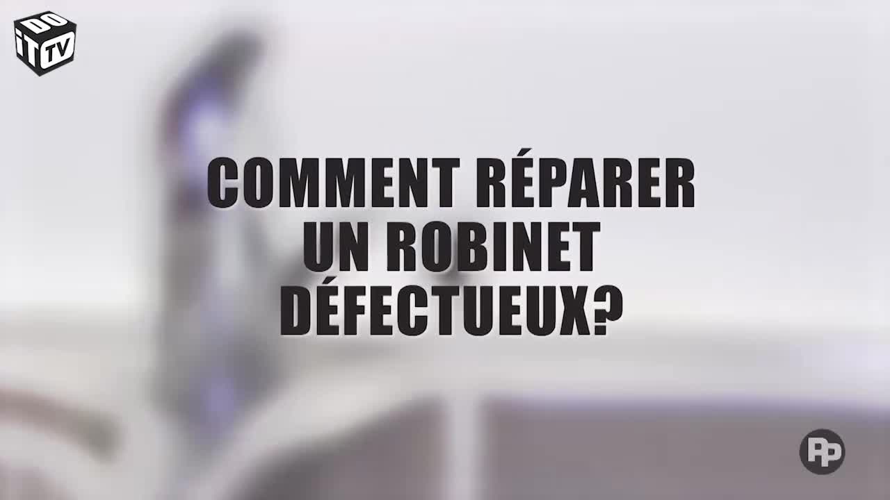 Entretenir ou remplacer les robinets